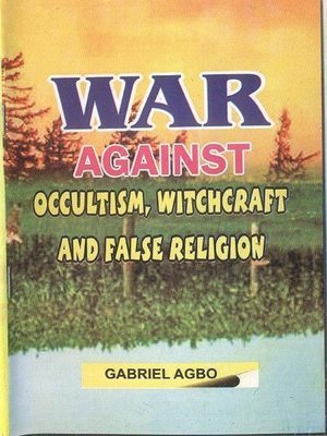 cover image of War against Occultism, Witchcraft and False Religion